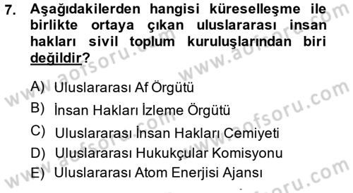 Uluslararası Politika 2 Dersi 2013 - 2014 Yılı (Final) Dönem Sonu Sınav Soruları 7. Soru