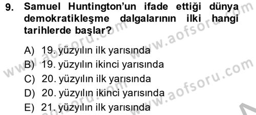Uluslararası Politika 2 Dersi 2013 - 2014 Yılı (Final) Dönem Sonu Sınav Soruları 9. Soru