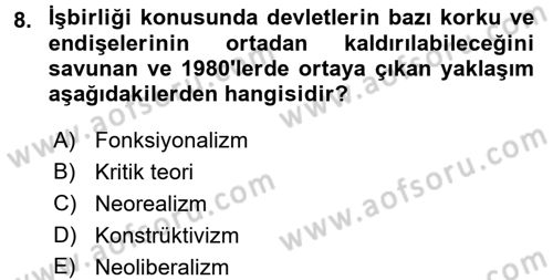 Uluslararası Politika 2 Dersi 2015 - 2016 Yılı (Vize) Ara Sınavı 8. Soru