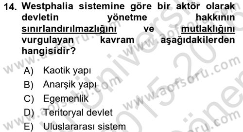 Uluslararası Politika 2 Dersi 2015 - 2016 Yılı (Final) Dönem Sonu Sınav Soruları 14. Soru