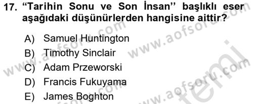 Uluslararası Politika 2 Dersi 2015 - 2016 Yılı (Final) Dönem Sonu Sınav Soruları 17. Soru