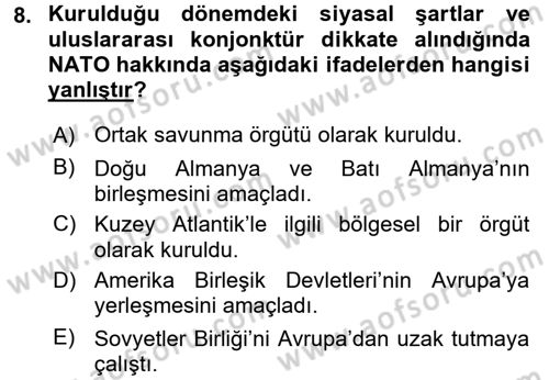 Uluslararası Politika 2 Dersi 2016 - 2017 Yılı (Vize) Ara Sınav Soruları 8. Soru