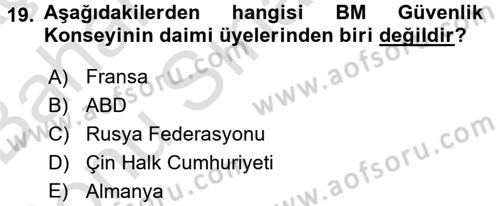 Uluslararası Politika 2 Dersi 2016 - 2017 Yılı (Final) Dönem Sonu Sınav Soruları 19. Soru