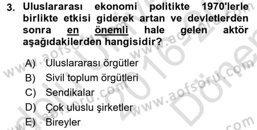 Uluslararası Politika 2 Dersi 2016 - 2017 Yılı (Final) Dönem Sonu Sınav Soruları 3. Soru