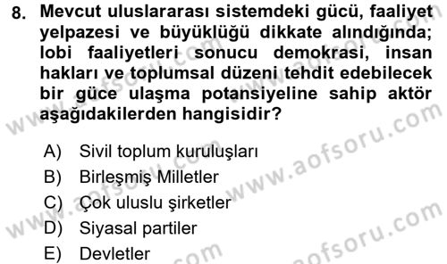 Uluslararası Politika 2 Dersi 2016 - 2017 Yılı (Final) Dönem Sonu Sınav Soruları 8. Soru