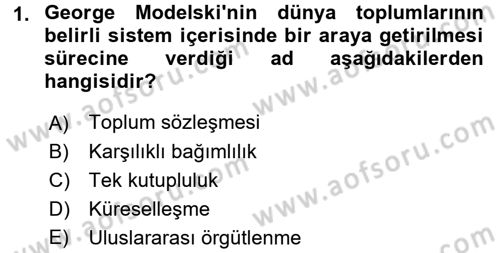 Uluslararası Politika 2 Dersi 2017 - 2018 Yılı (Vize) Ara Sınavı 1. Soru