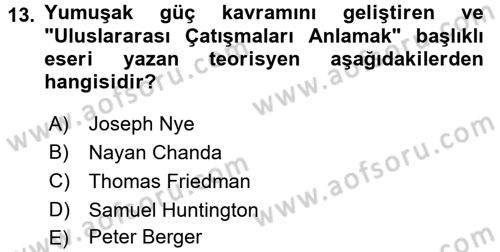 Uluslararası Politika 2 Dersi 2017 - 2018 Yılı (Final) Dönem Sonu Sınav Soruları 13. Soru