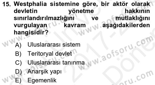 Uluslararası Politika 2 Dersi 2017 - 2018 Yılı (Final) Dönem Sonu Sınav Soruları 15. Soru