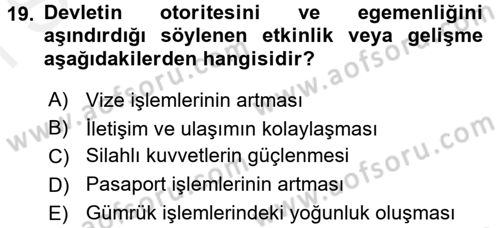 Uluslararası Politika 2 Dersi 2017 - 2018 Yılı (Final) Dönem Sonu Sınav Soruları 19. Soru