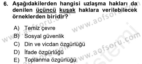Uluslararası Politika 2 Dersi 2017 - 2018 Yılı (Final) Dönem Sonu Sınav Soruları 6. Soru