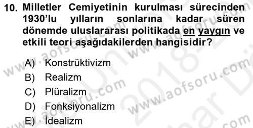 Uluslararası Politika 2 Dersi 2018 - 2019 Yılı (Vize) Ara Sınav Soruları 10. Soru