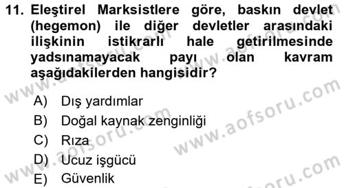 Uluslararası Politika 2 Dersi 2018 - 2019 Yılı (Vize) Ara Sınav Soruları 11. Soru