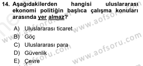 Uluslararası Politika 2 Dersi 2018 - 2019 Yılı (Vize) Ara Sınav Soruları 14. Soru