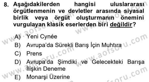 Uluslararası Politika 2 Dersi 2018 - 2019 Yılı (Vize) Ara Sınav Soruları 8. Soru