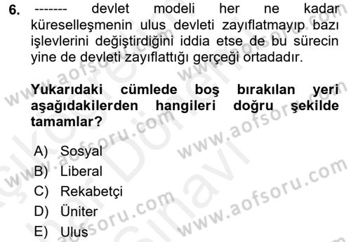 Uluslararası Politika 2 Dersi 2018 - 2019 Yılı (Final) Dönem Sonu Sınav Soruları 6. Soru