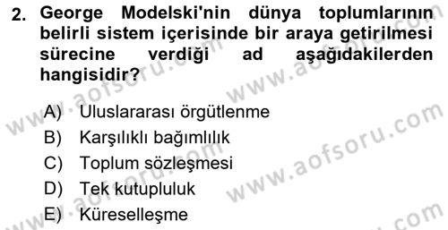 Uluslararası Politika 2 Dersi 2018 - 2019 Yılı Yaz Okulu Sınav Soruları 2. Soru