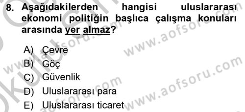Uluslararası Politika 2 Dersi 2018 - 2019 Yılı Yaz Okulu Sınav Soruları 8. Soru