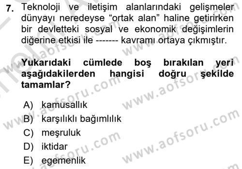 Uluslararası Politika 2 Dersi 2021 - 2022 Yılı (Vize) Ara Sınav Soruları 7. Soru
