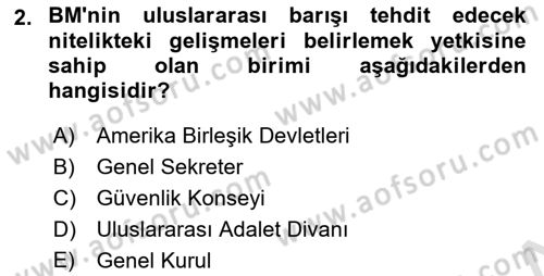 Uluslararası Politika 2 Dersi 2021 - 2022 Yılı (Final) Dönem Sonu Sınav Soruları 2. Soru