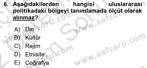 Uluslararası Politika 2 Dersi 2021 - 2022 Yılı (Final) Dönem Sonu Sınav Soruları 6. Soru