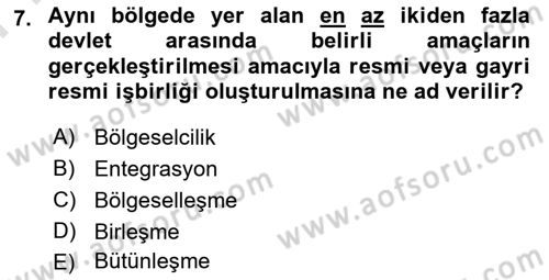 Uluslararası Politika 2 Dersi 2021 - 2022 Yılı (Final) Dönem Sonu Sınav Soruları 7. Soru