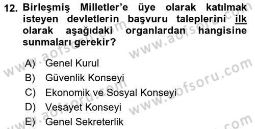 Uluslararası Politika 2 Dersi 2023 - 2024 Yılı (Vize) Ara Sınav Soruları 12. Soru