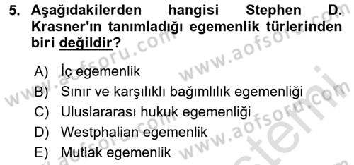 Uluslararası Politika 2 Dersi 2023 - 2024 Yılı (Vize) Ara Sınav Soruları 5. Soru