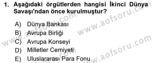 Uluslararası Politika 2 Dersi 2023 - 2024 Yılı (Final) Dönem Sonu Sınav Soruları 1. Soru