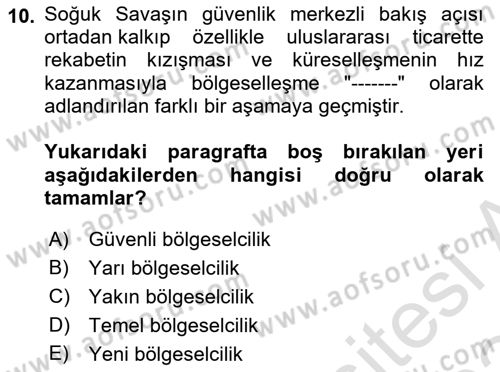 Uluslararası Politika 2 Dersi 2023 - 2024 Yılı (Final) Dönem Sonu Sınav Soruları 10. Soru