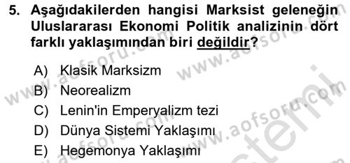 Uluslararası Politika 2 Dersi 2023 - 2024 Yılı (Final) Dönem Sonu Sınav Soruları 5. Soru