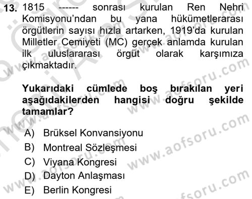 Uluslararası Politika 2 Dersi 2024 - 2025 Yılı (Vize) Ara Sınav Soruları 13. Soru