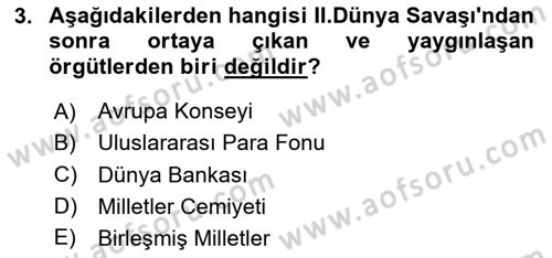 Uluslararası Politika 2 Dersi 2024 - 2025 Yılı (Vize) Ara Sınav Soruları 3. Soru