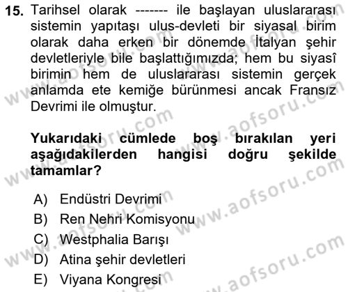 Uluslararası Politika 2 Dersi 2024 - 2025 Yılı (Final) Dönem Sonu Sınav Soruları 15. Soru