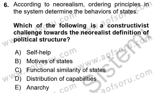 Theories Of International Relations 2 Dersi 2018 - 2019 Yılı Yaz Okulu Sınav Soruları 6. Soru