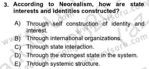 Theories Of International Relations 2 Dersi 2020 - 2021 Yılı Yaz Okulu Sınavı 3. Soru