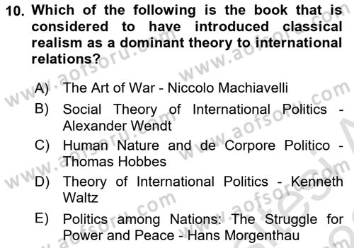 Theories Of International Relations 2 Dersi 2021 - 2022 Yılı (Vize) Ara Sınavı 10. Soru