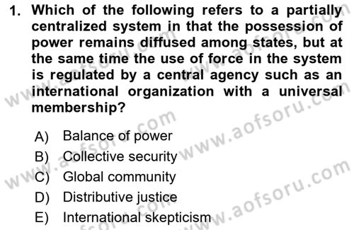 International Organization And Global Governance Dersi 2021 - 2022 Yılı (Vize) Ara Sınav Soruları 1. Soru
