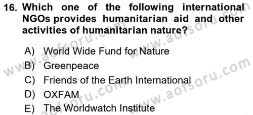 International Organization And Global Governance Dersi 2021 - 2022 Yılı (Final) Dönem Sonu Sınav Soruları 16. Soru
