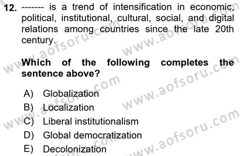 International Organization And Global Governance Dersi 2022 - 2023 Yılı (Vize) Ara Sınav Soruları 12. Soru