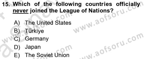 International Organization And Global Governance Dersi 2023 - 2024 Yılı (Vize) Ara Sınav Soruları 15. Soru