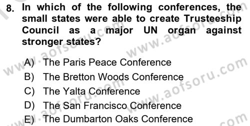 International Organization And Global Governance Dersi 2023 - 2024 Yılı (Final) Dönem Sonu Sınav Soruları 8. Soru
