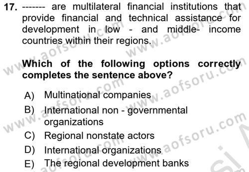 Regional Organizations Dersi 2021 - 2022 Yılı (Final) Dönem Sonu Sınav Soruları 17. Soru