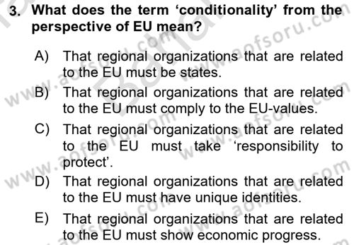 Regional Organizations Dersi 2021 - 2022 Yılı (Final) Dönem Sonu Sınav Soruları 3. Soru