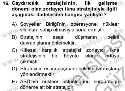 Strateji ve Güvenlik Dersi 2012 - 2013 Yılı (Vize) Ara Sınav Soruları 16. Soru