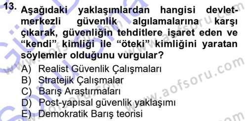 Strateji ve Güvenlik Dersi 2012 - 2013 Yılı (Final) Dönem Sonu Sınav Soruları 13. Soru