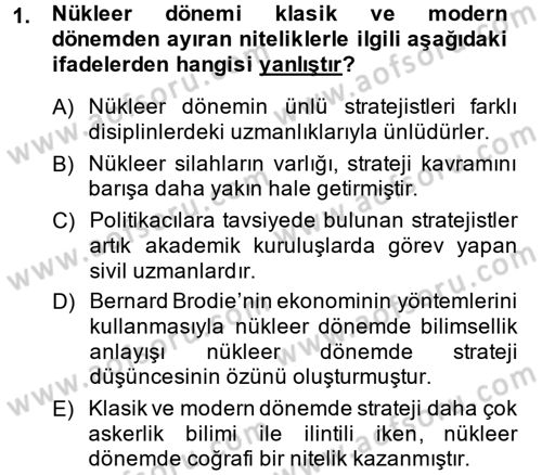 Strateji ve Güvenlik Dersi 2013 - 2014 Yılı (Vize) Ara Sınav Soruları 1. Soru