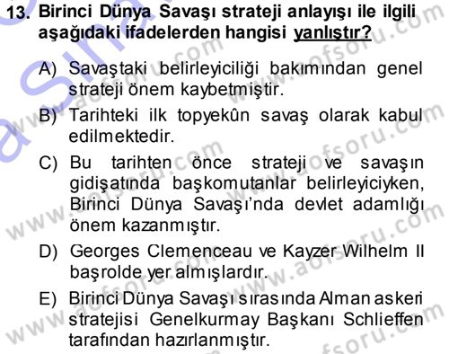 Strateji ve Güvenlik Dersi 2013 - 2014 Yılı (Vize) Ara Sınav Soruları 13. Soru