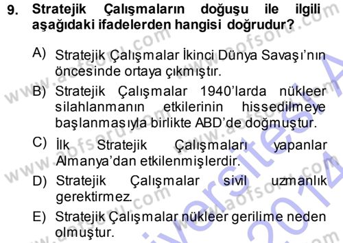 Strateji ve Güvenlik Dersi 2013 - 2014 Yılı (Vize) Ara Sınav Soruları 9. Soru
