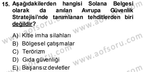 Strateji ve Güvenlik Dersi 2013 - 2014 Yılı (Final) Dönem Sonu Sınavı 15. Soru