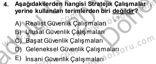 Strateji ve Güvenlik Dersi 2014 - 2015 Yılı (Final) Dönem Sonu Sınav Soruları 4. Soru